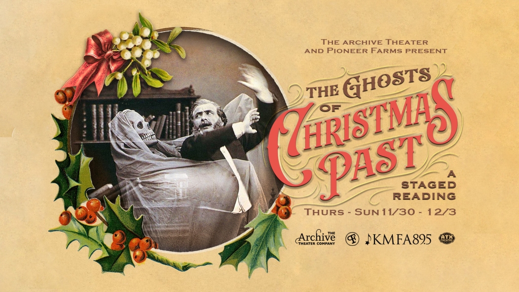 Archive Theater - The Ghosts of Christmas Past